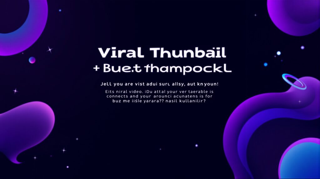 Viral Thumbnail — Viral Video Bul + Thumbnail Çöz: Ne İşe Yarar? Nasıl Kullanılır?